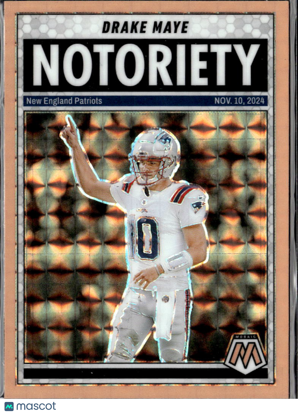 Drake Maye 2025 Mosaic Notoriety Orange Prizm New England Patriots