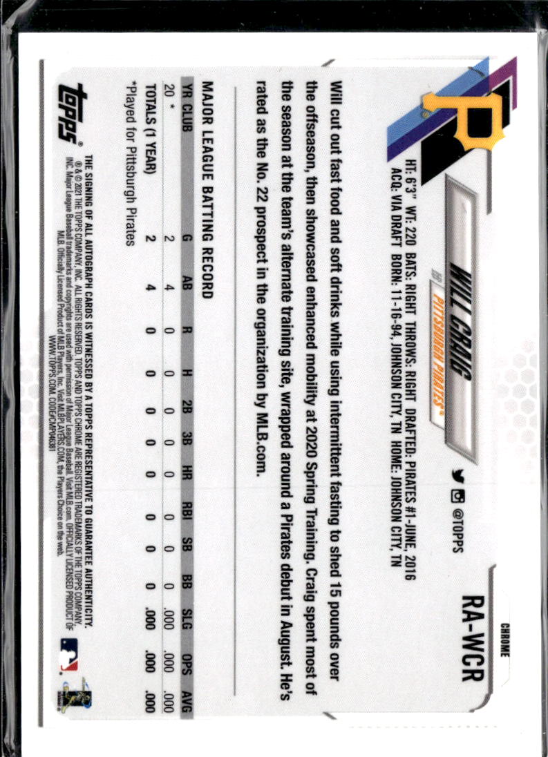 Will Craig 2021 Topps Chrome RC Auto Autograph Pittsburgh Pirates