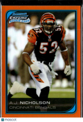 A.J. Nicholson 2006 Bowman Chrome Orange Refractor RC 14/25 Cincinnati Bengals