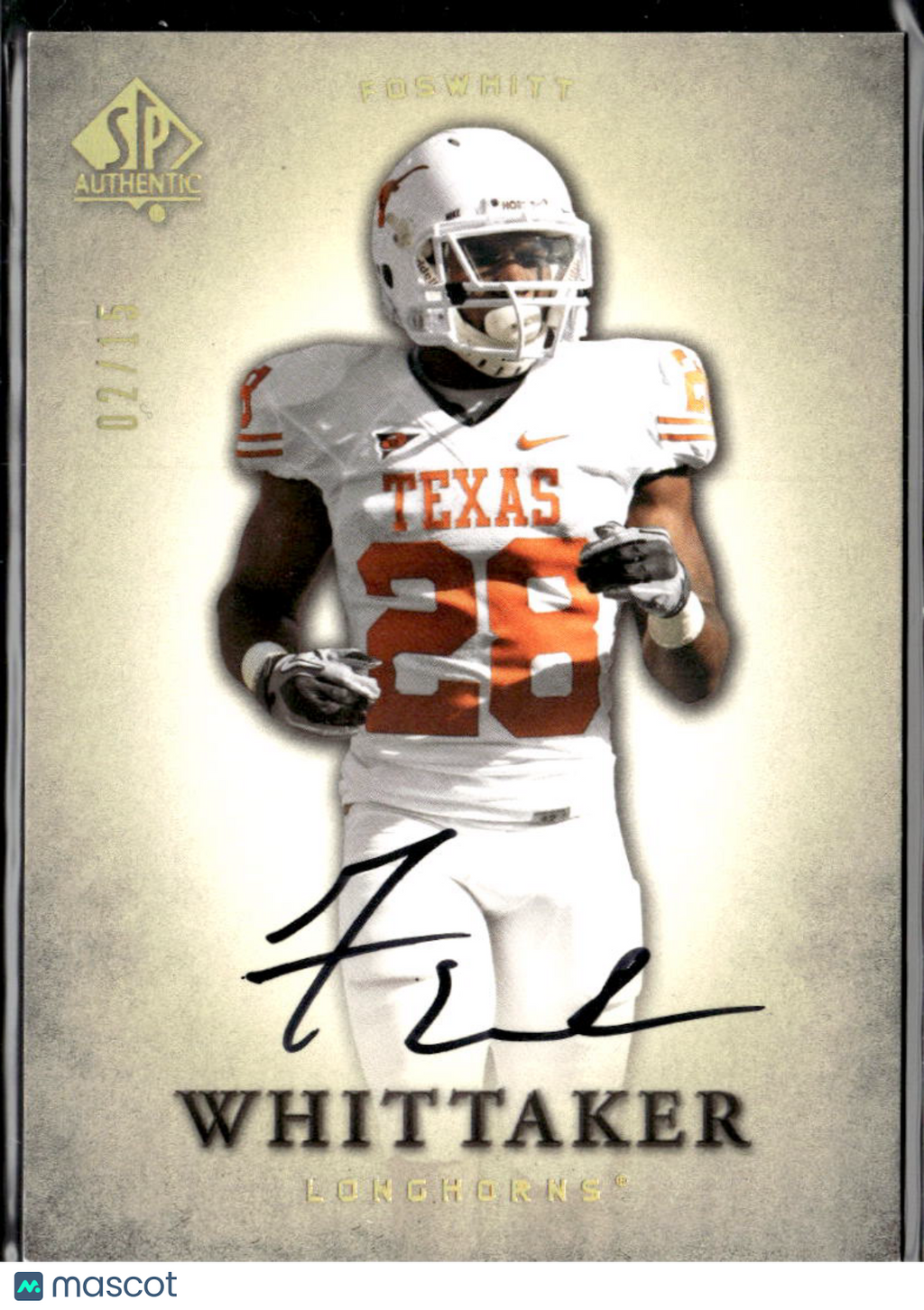 Foswhitt Whittaker 2012 SP Authentic Auto Autograph RC 2/15 Texas Longhorns