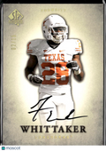 Foswhitt Whittaker 2012 SP Authentic Auto Autograph RC 2/15 Texas Longhorns