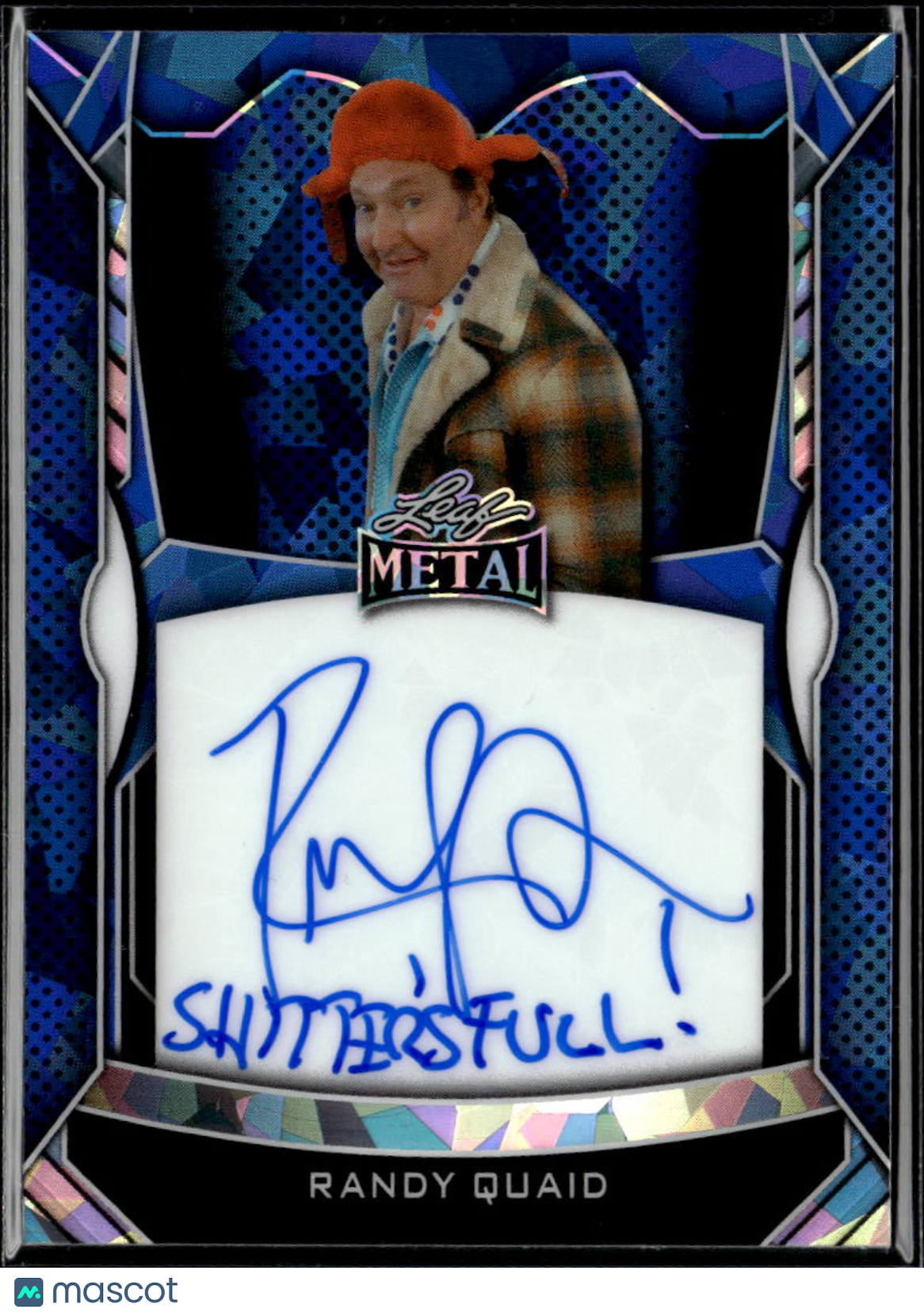 Randy Quaid 2025 Leaf Metal Inscription "Shitters Full" Auto Autograph 6/10
