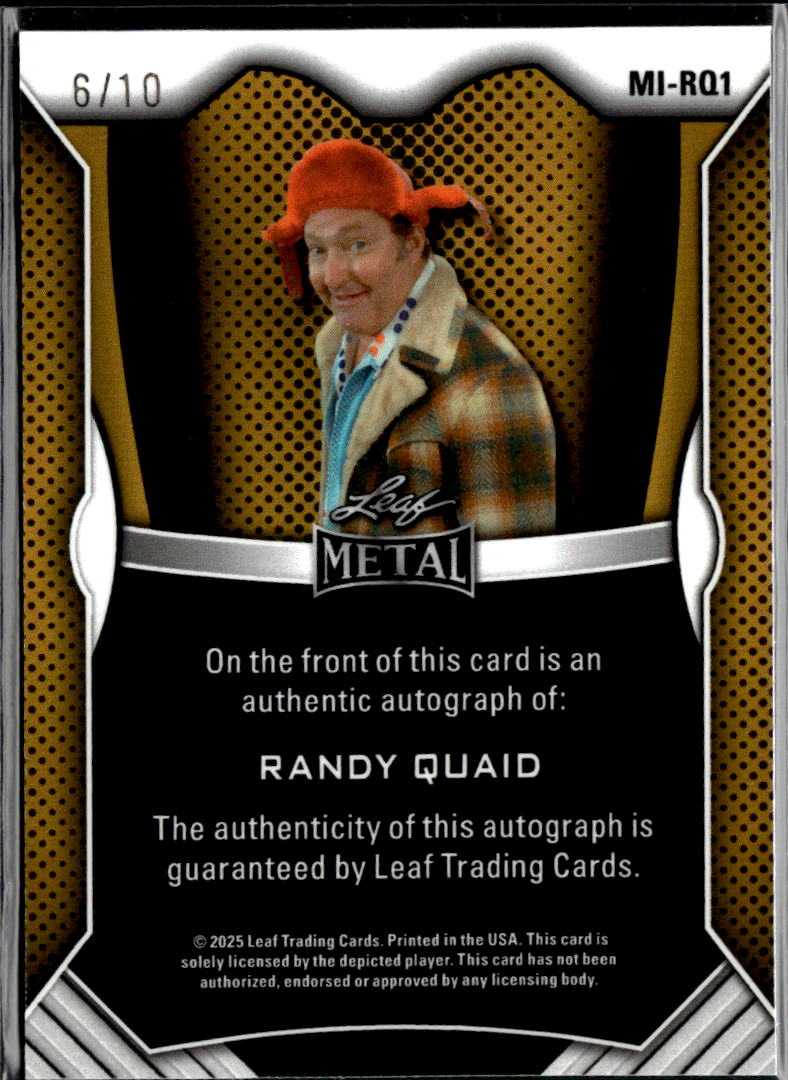 Randy Quaid 2025 Leaf Metal Inscription "Shitters Full" Auto Autograph 6/10