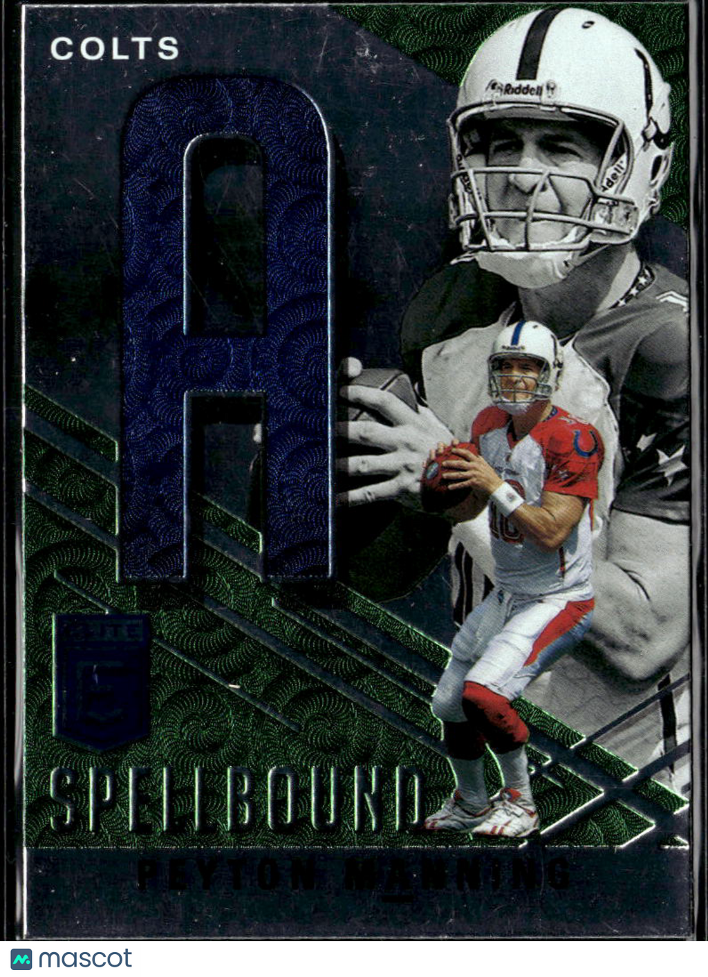 Peyton Manning 2021 Donruss Elite Spellbound Green "A" Indianapolis Colts