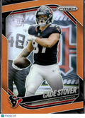 Cade Stover 2025 Panini Prizm Orange 158/249 Houston Texans