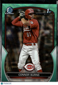 Connor Burns 2023 Bowman Chrome 1st Green Wave Refractor /125 Cincinnati Reds