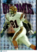 Carl Pickens 1997 Topps Finest Dynamos Embossed Refractor Cincinnati Bengals