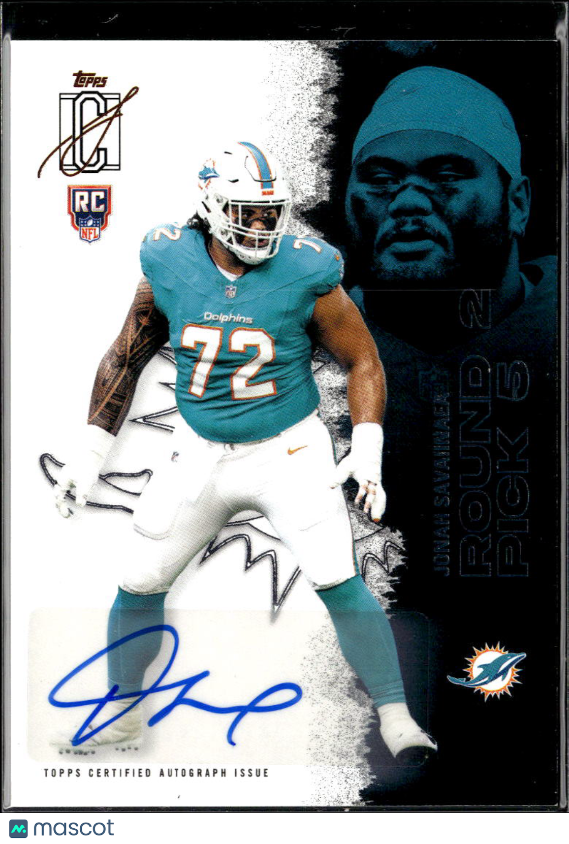 Jonah Savaiinaea 2025 Topps Signature Class RC Auto Autograph Miami Dolphins