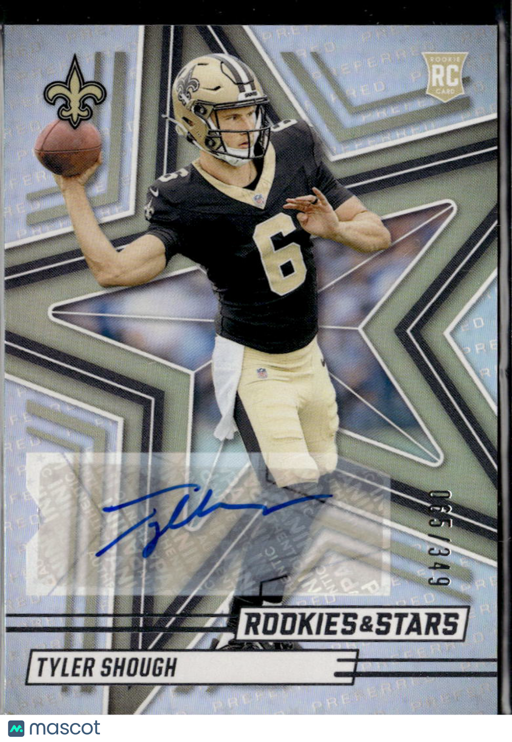 Tyler Shough 2025 Rookies & Stars Auto Autograph RC 65/349 New Orleans Saints