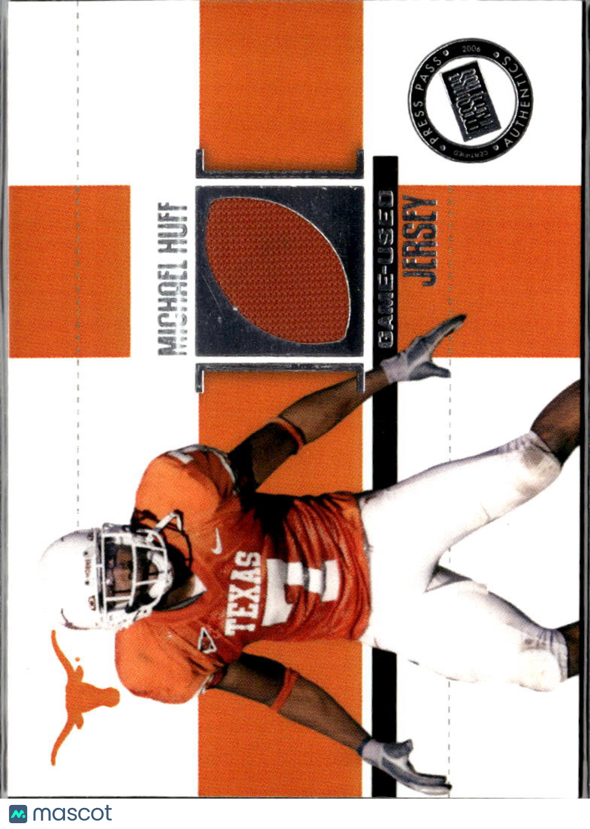 Michael Huff 2006 Press Pass Game Worn Jersey Patch RC Texas Longhorns