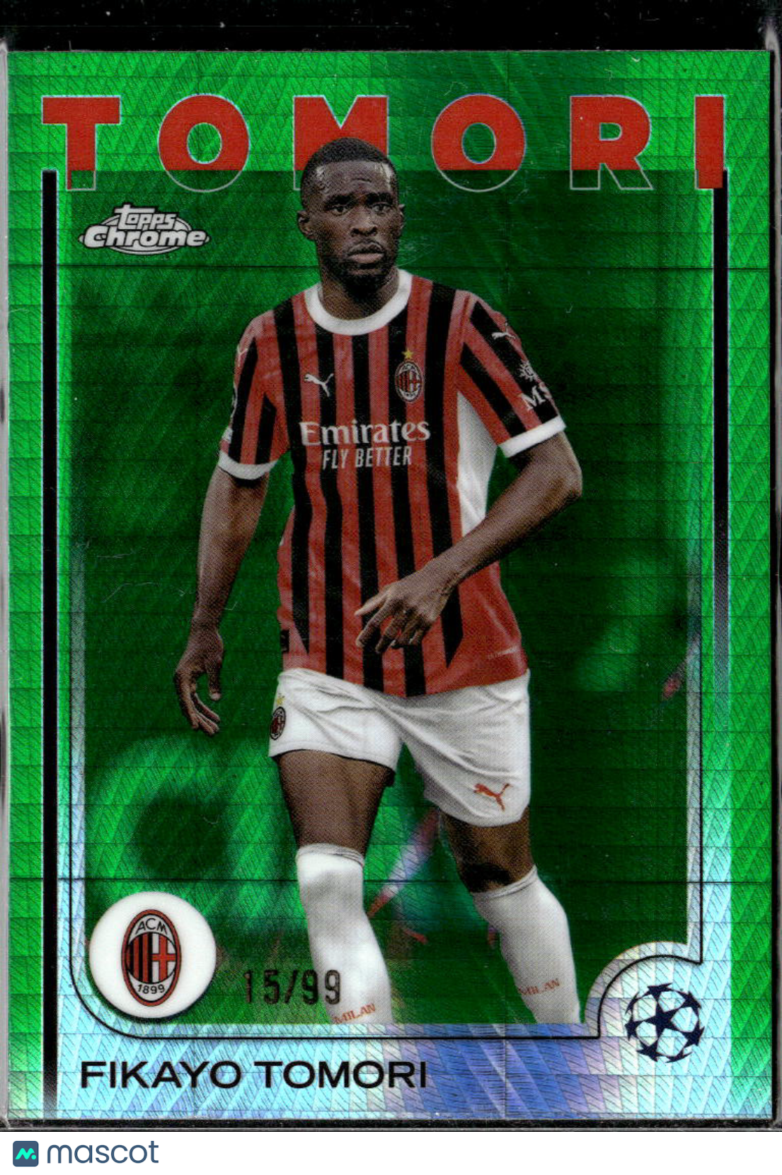 Fikayo Tomori 2025 Topps Chrome UEFA Green Refractor 15/99 AC Milan