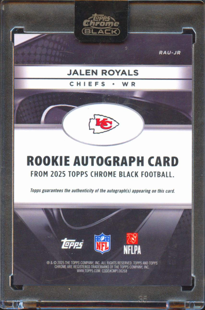 Jalen Royals 2025 Topps Chrome Black Auto Autograph RC Kansas City Chiefs
