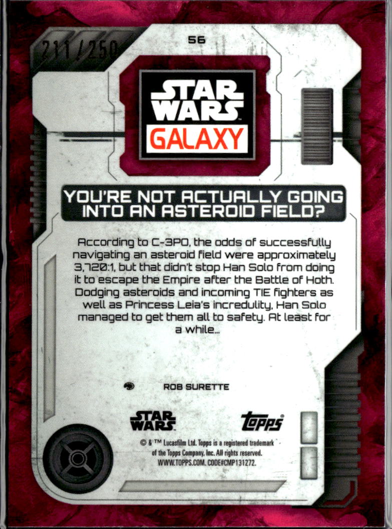 You're Not Actually Going to an Astroid Field Topps Star Wars Galaxy 211/250 #56