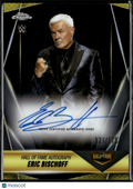 Eric Bischoff 2025 Topps Chrome WWE Auto Autograph Wrestling 121/175