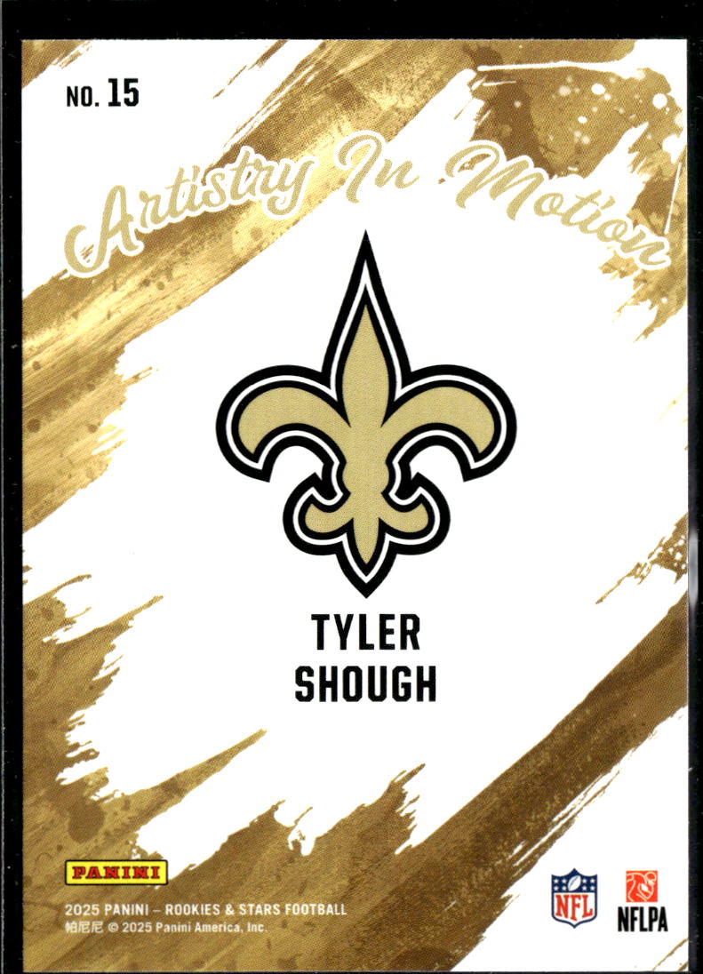 Tyler Shough 2025 Rookies & Stars Artistry In Motion RC New Orleans Saints