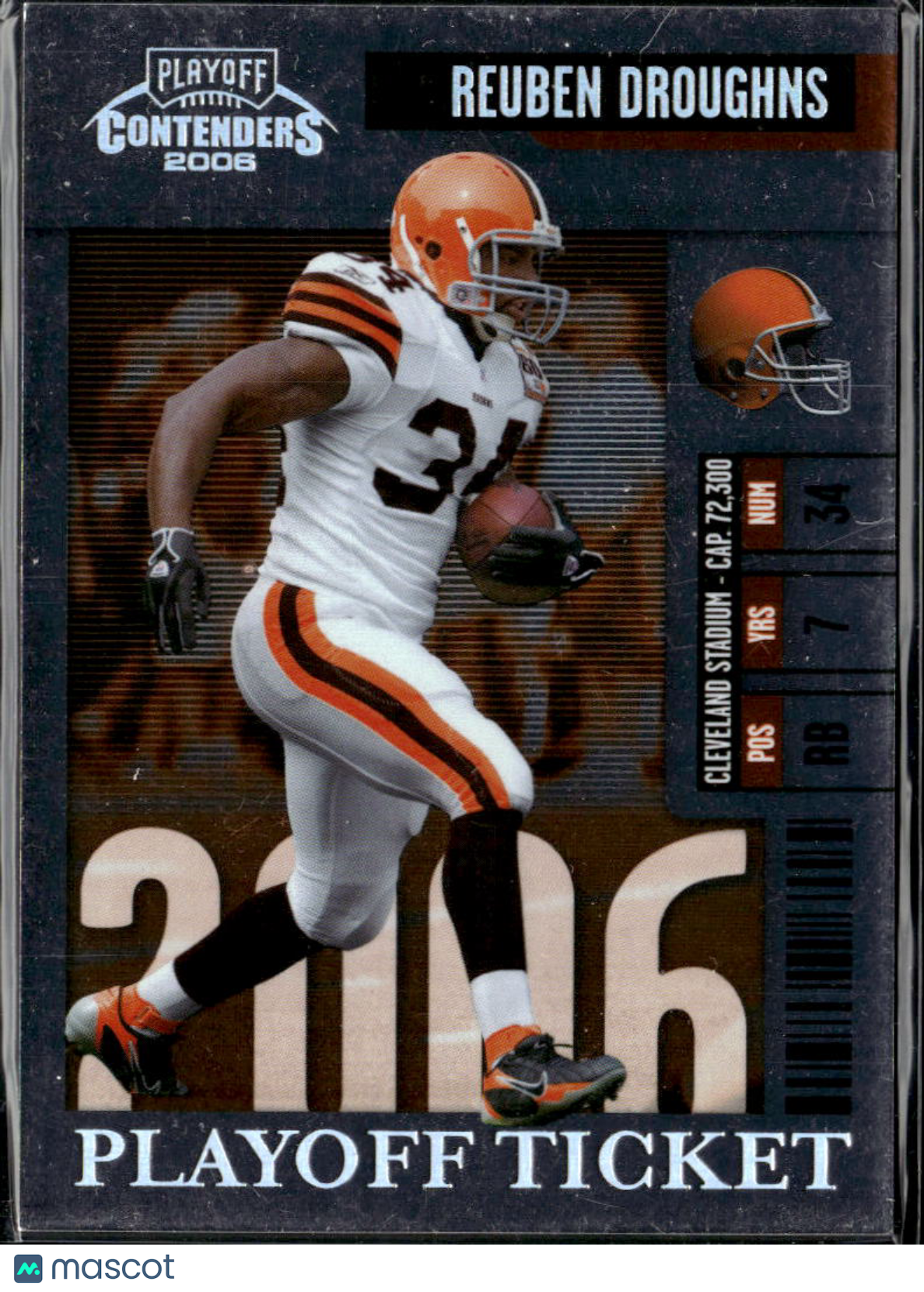 Reuben Droughns 2006 Playoff Contenders Ticket /199 Cleveland Browns