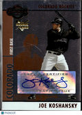 Joe Koshansky 2008 Topps Co-Signers Auto Autograph /400 Colorado Rockies