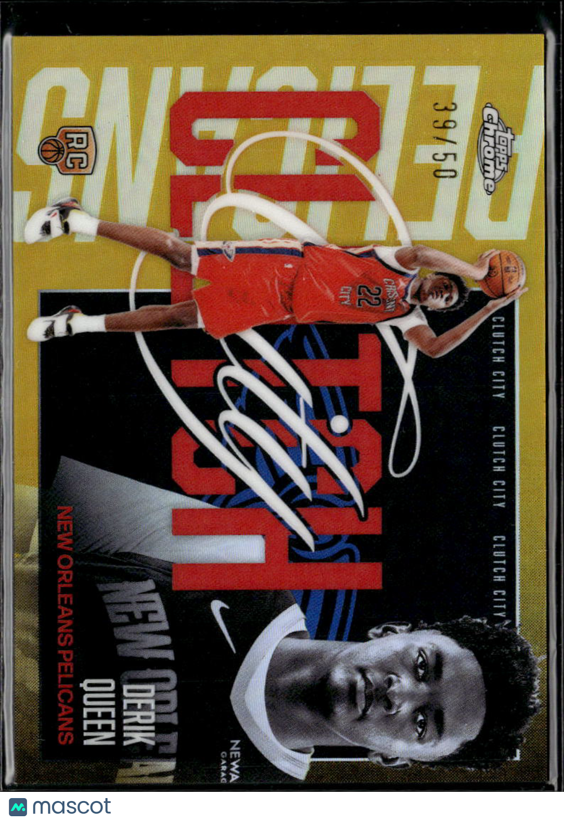 Derik Queen 2026 Topps Chrome Clutch City RC GOLD 39/50 New Orleans Pelicans