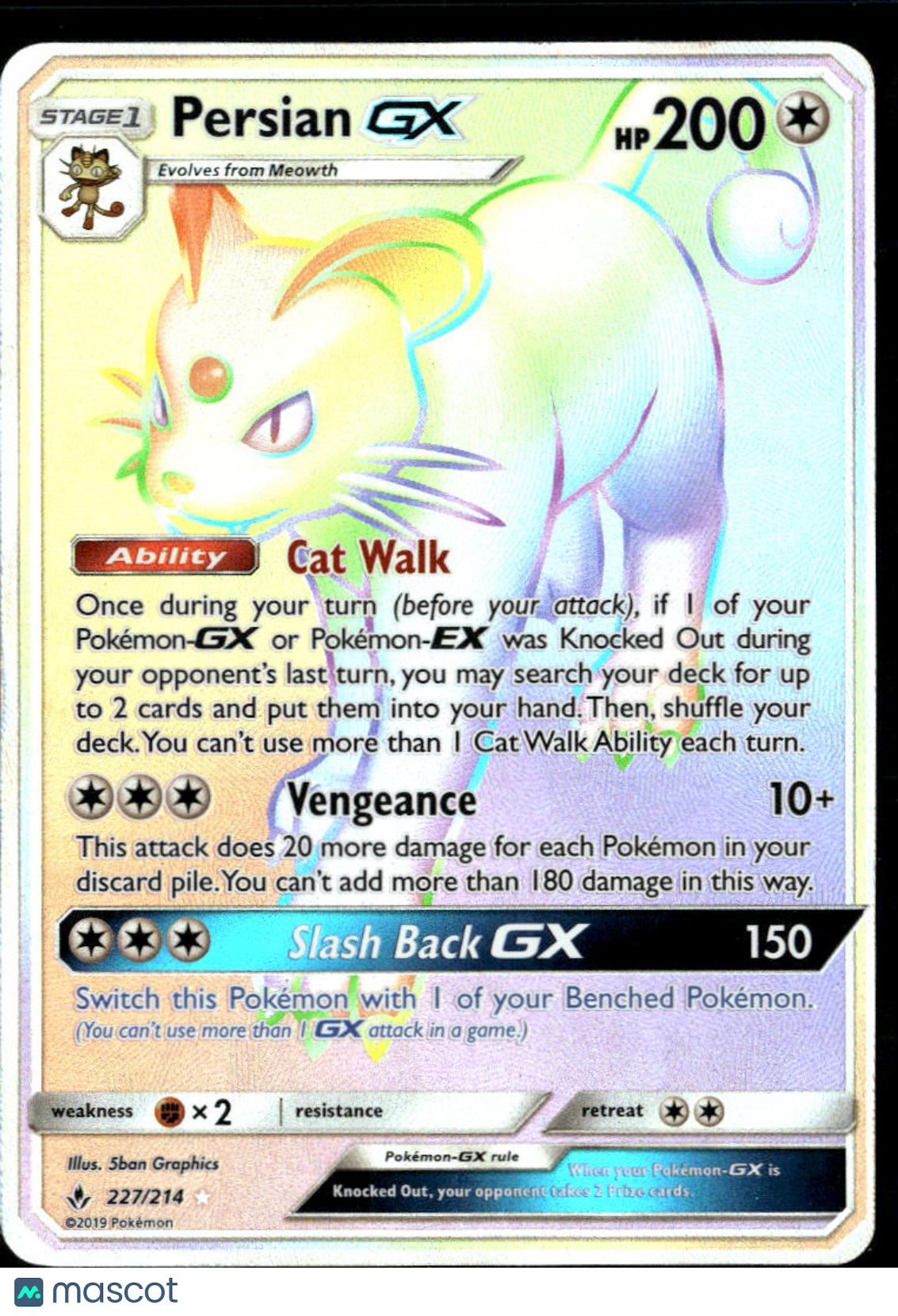 Persian GX 2019 Unbroken Bonds Rainbow Secret Rare FA HR #227/214