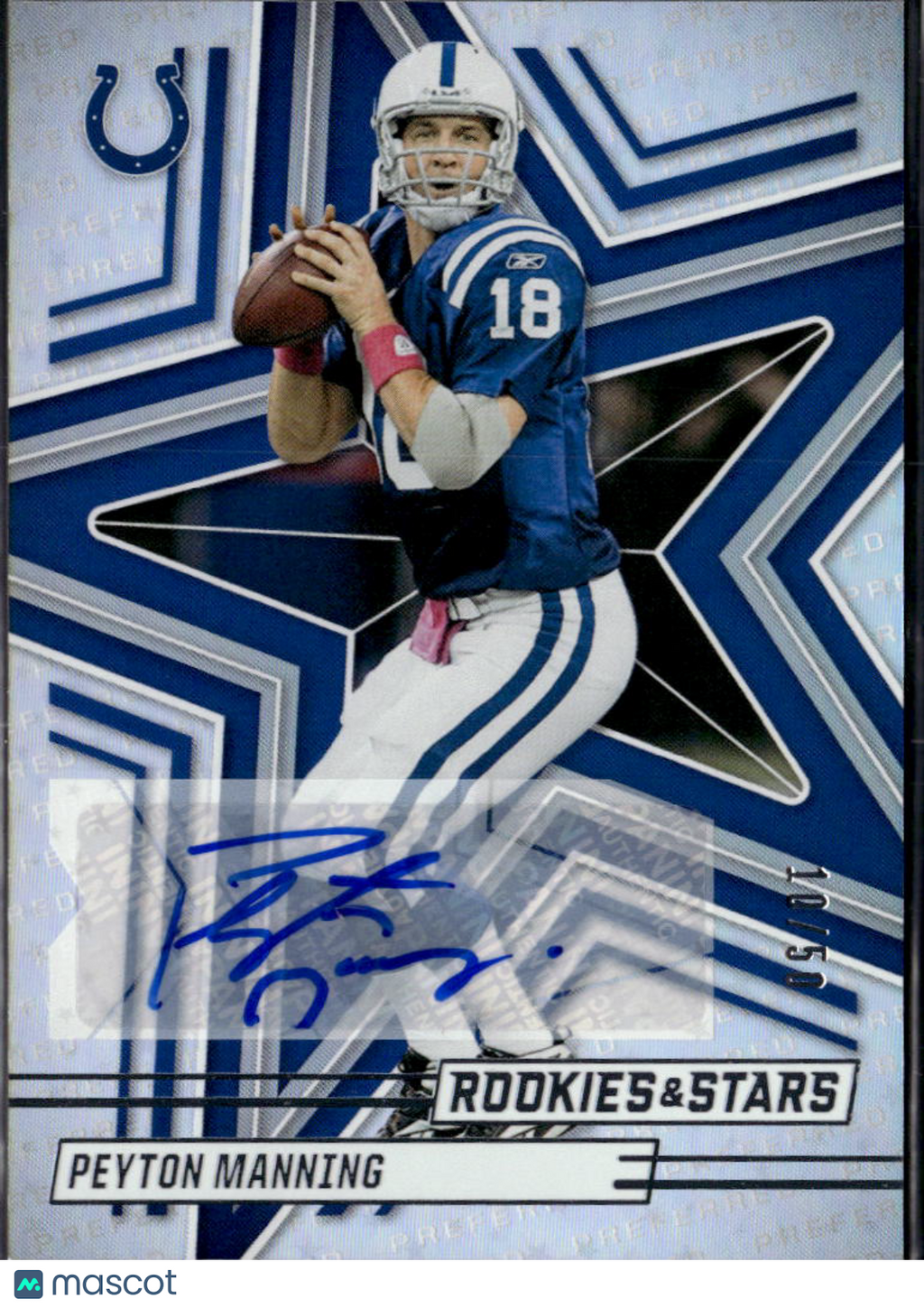 Peyton Manning 2025 Rookies & Stars Auto Autograph 10/50 Indianapolis Colts