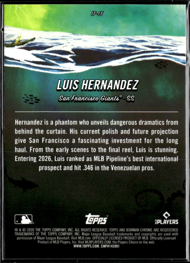 Luis Hernandez 2026 Bowman Chrome It Came to the League San Francisco Giants