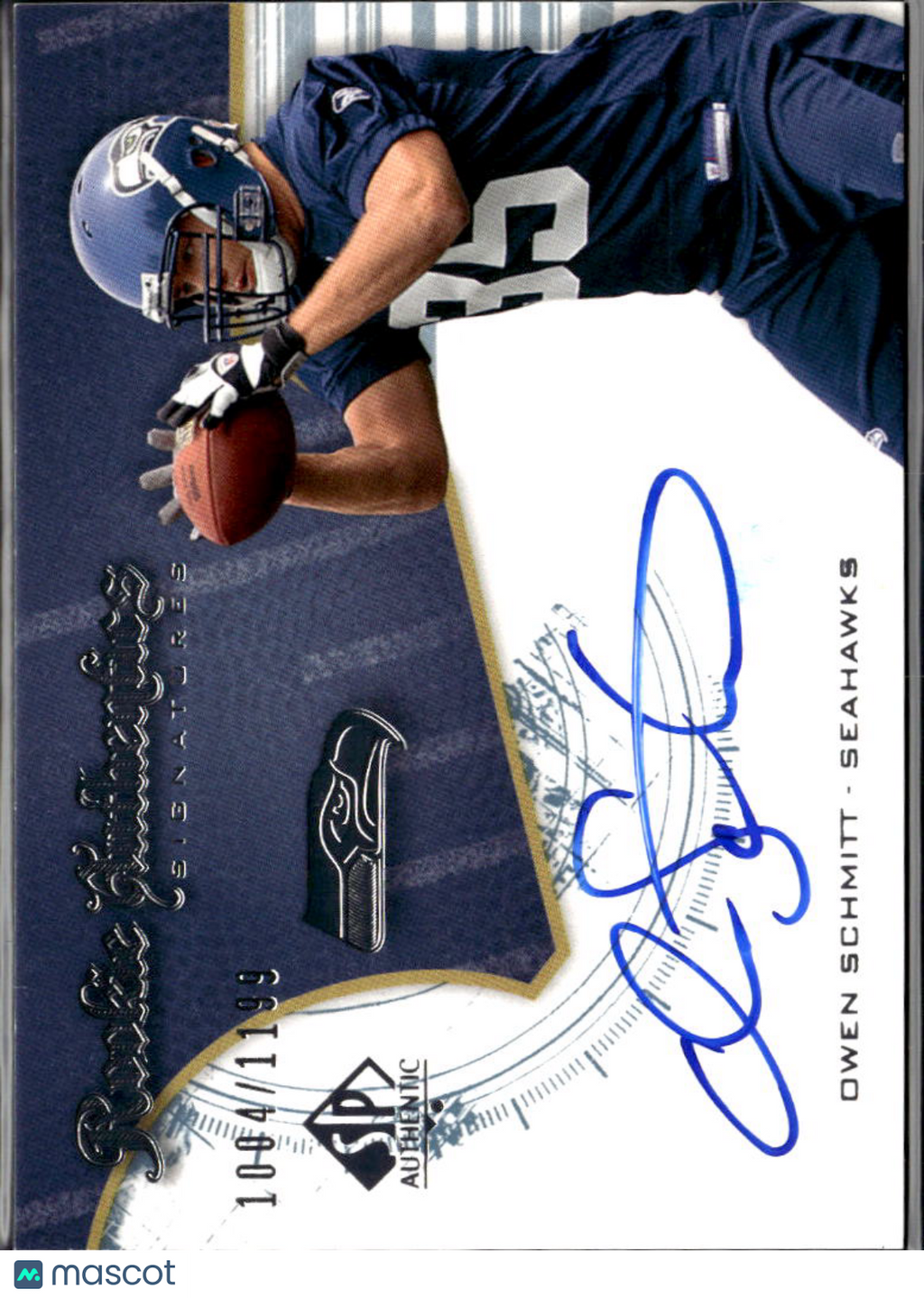 Owen Schmitt 2008 SP Authentic Auto Autograph RC /1199 West Virginia Seahawks