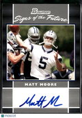 Matt Moore 2007 Bowman Signs of the Future Auto Autograph RC Dallas Cowboys