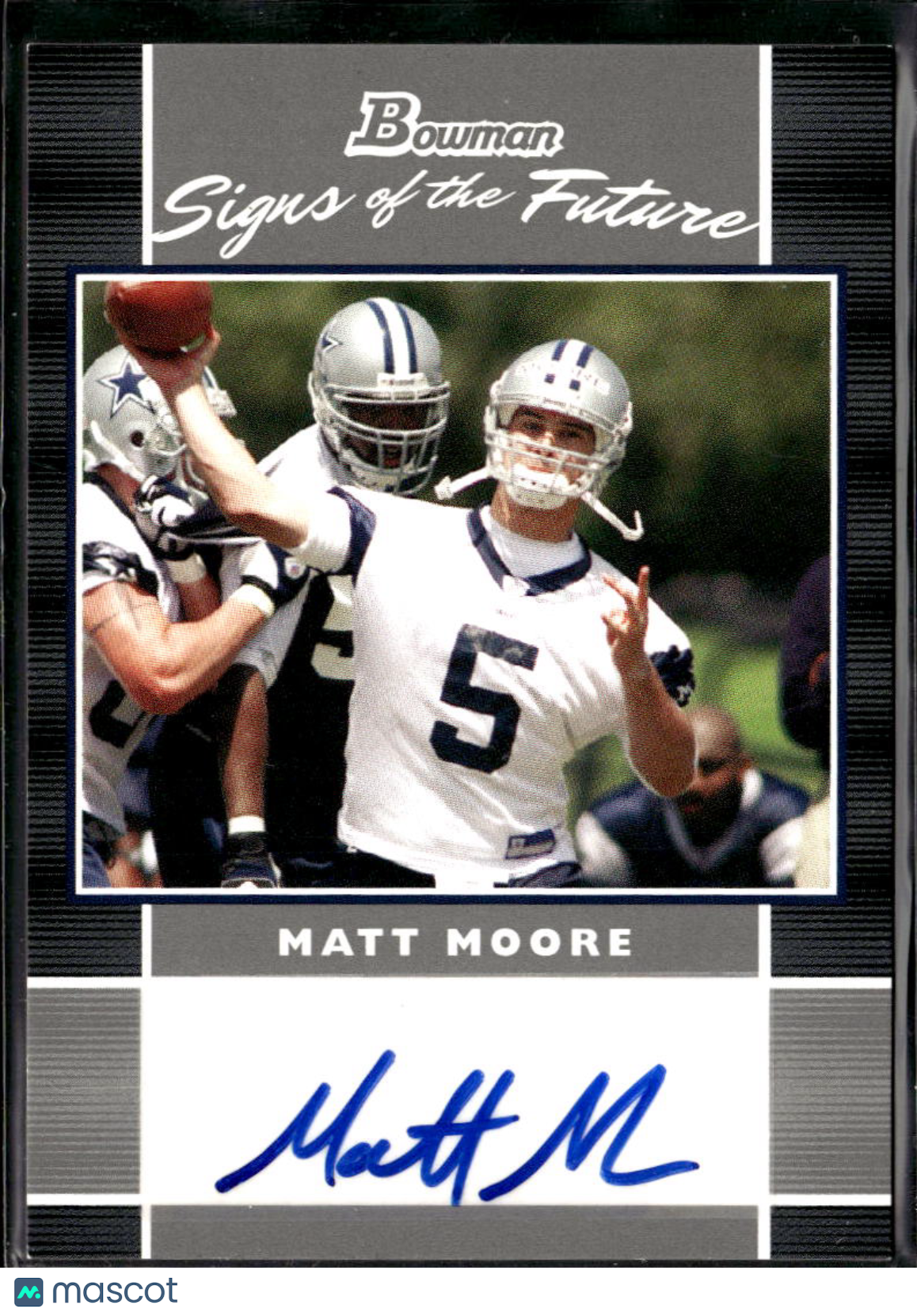 Matt Moore 2007 Bowman Signs of the Future Auto Autograph RC Dallas Cowboys