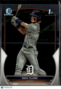 Max Clark 2023 Bowman Chrome 1st Rookie RC Detroit Tigers