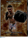 Max Holloway 2026 Wild Card Matte Metal UFC MMA 1/1