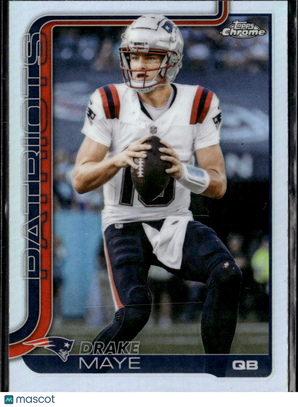 Drake Maye 2025 Topps Chrome Refractor New England Patriots