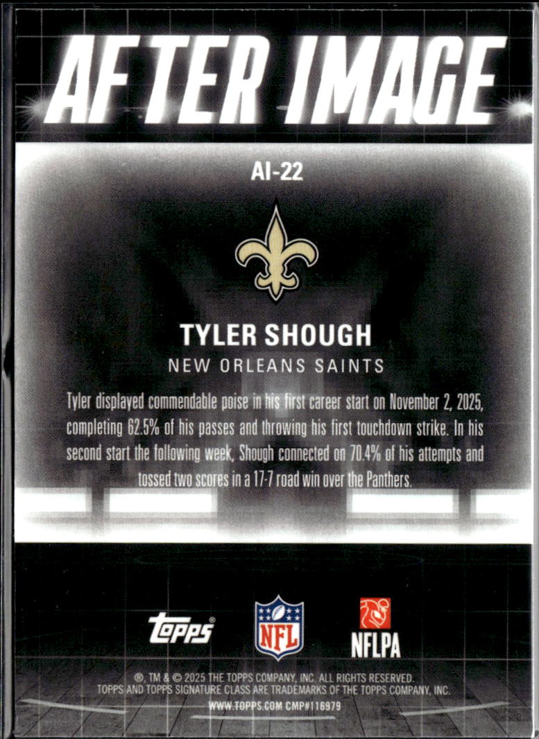 Tyler Shough 2025 Topps Signature Class After Image RC New Orleans Saints