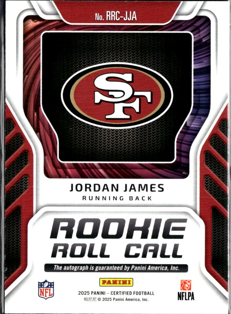 Jordan James 2025 Certified Auto Autograph RC /99 San Francisco 49ers