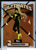 Darkstar 2025 Topps Finest Marvel Ultimates Refractor #U10