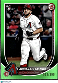 Adrian Del Castillo 2025 Bowman RC Green /399 Arizona Diamondbacks