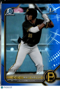 Matt Fraizer 2022 Bowman Chrome Blue Refractor /150 Pittsburgh Pirates