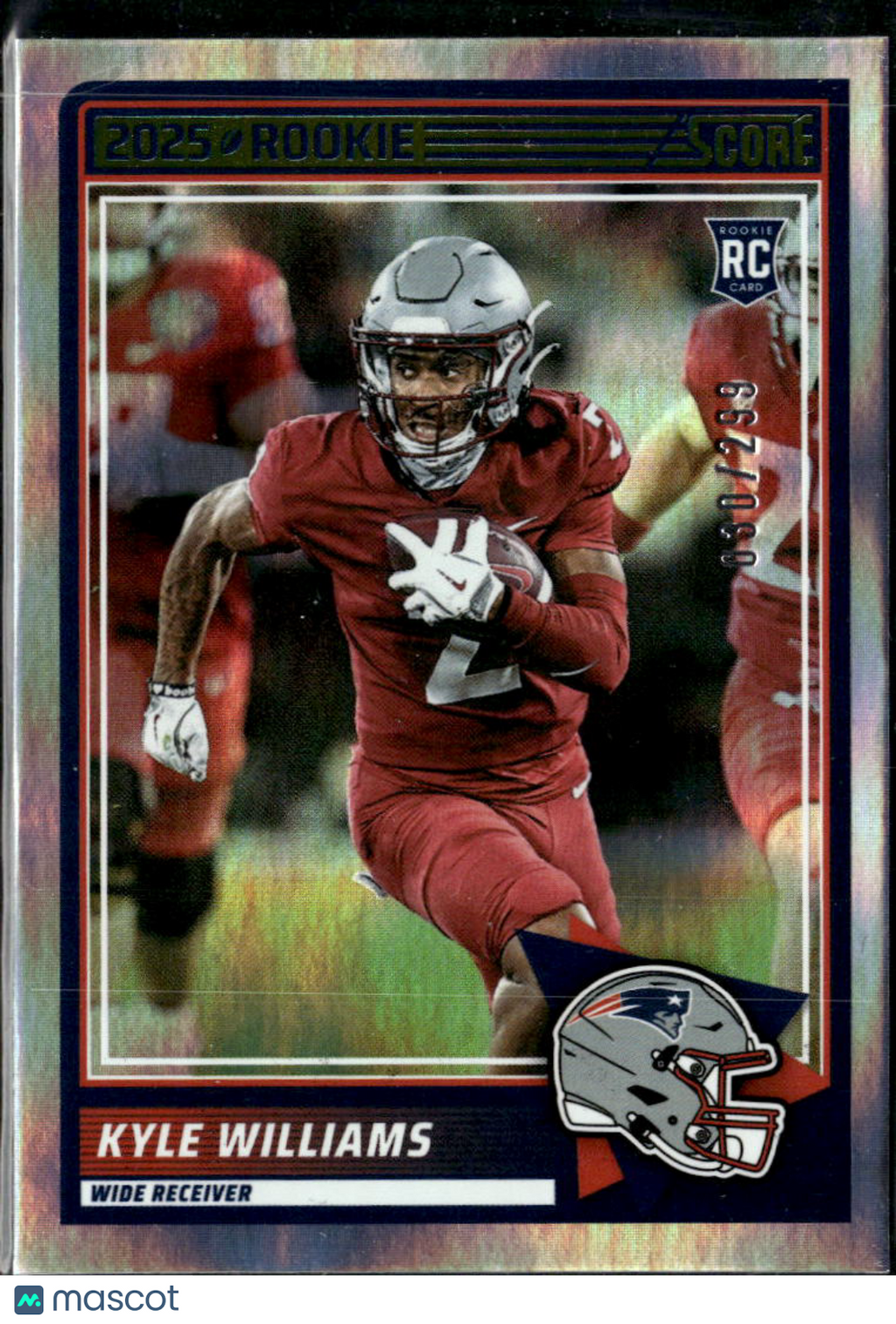 Kyle Williams 2025 Score RC Rookie /299 New England Patriots