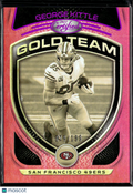 George Kittle 2021 Certified Gold Team Pink /199 San Francisco 49ers
