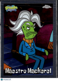 Maestro Mackerel 2025 Topps Chrome SpongeBob SquarePants #192