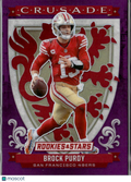 Brock Purdy 2025 Rookies & Stars Crusade Purple 24/35 San Francisco 49ers