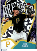 Bubba Chandler 2026 Topps Finest Arrivals Rookie RC Pittsburgh Pirates