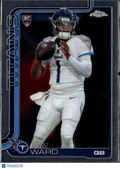 Cam Ward 2025 Topps Chrome Rookie RC Tennessee Titans