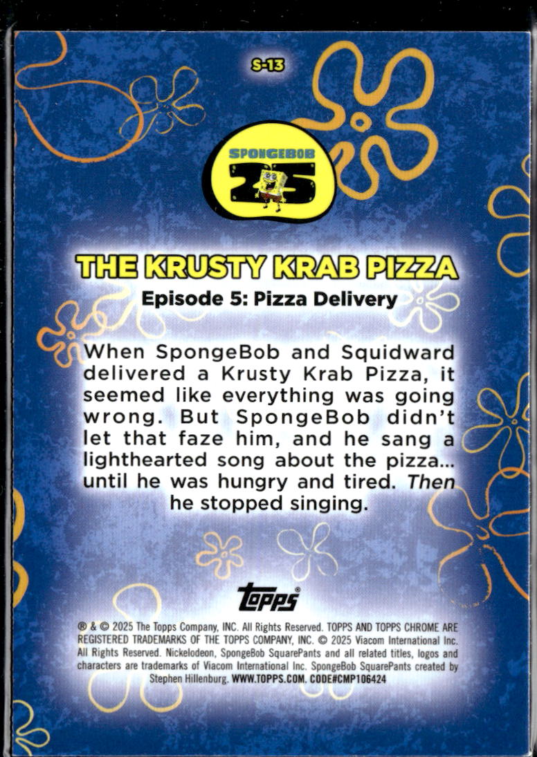 The Krusty Krab Pizza 2025 Topps Chrome SpongeBob SquarePants Songs #S-13