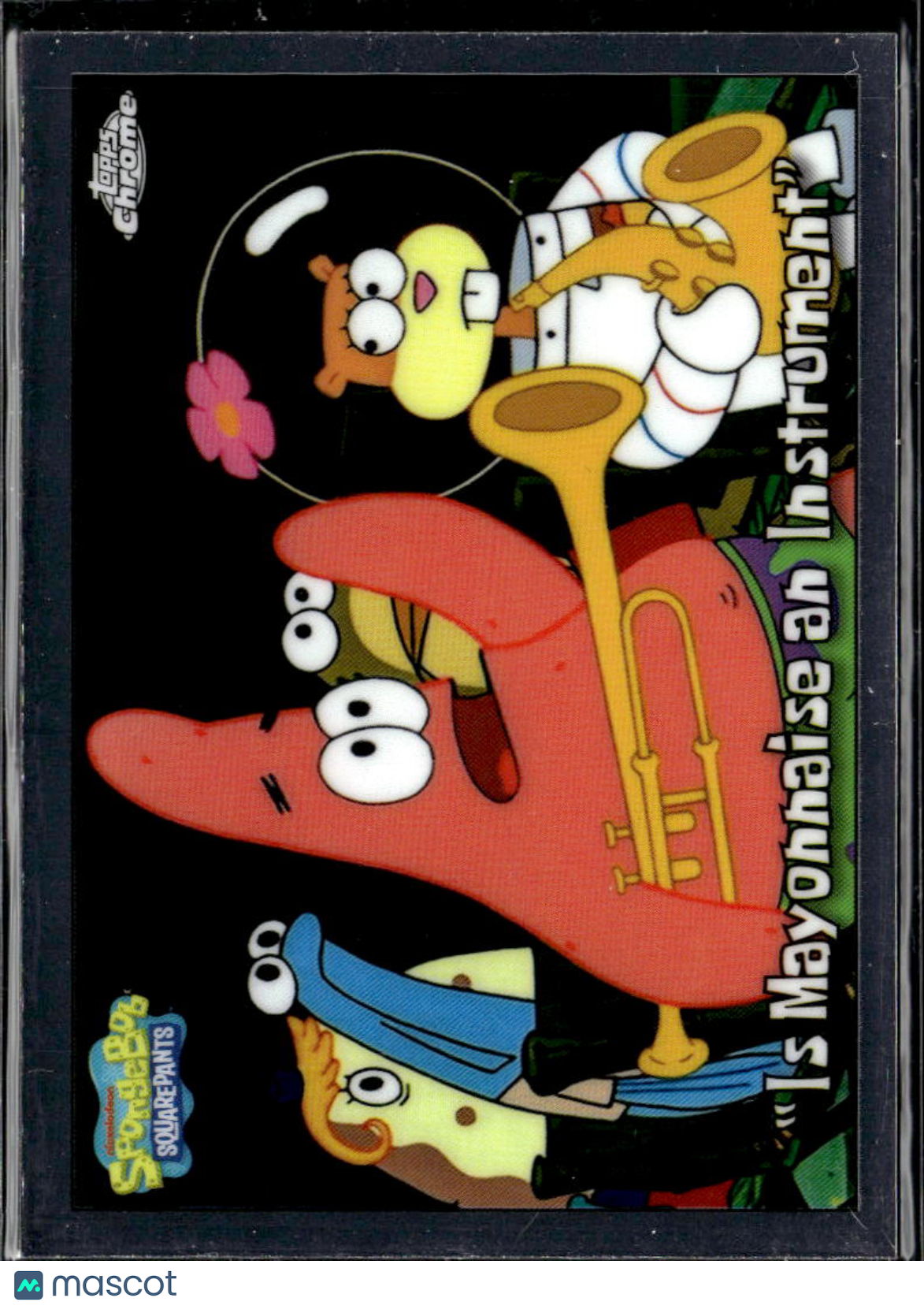 Is Mayonnaise an Instrument 2025 Topps Chrome SpongeBob SquarePants #69