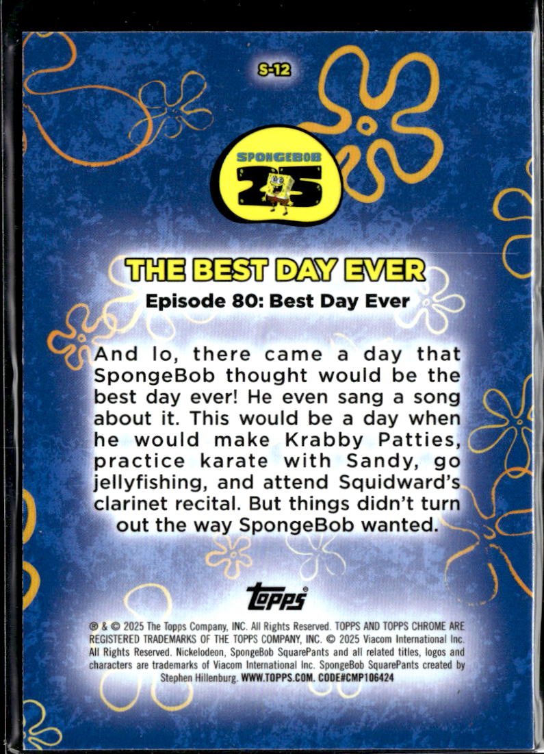 The Best Day Ever 2025 Topps Chrome SpongeBob SquarePants Insert #S-12