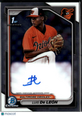 Luis De Leon 2024 Bowman Chrome 1st Auto Autograph Baltimore Orioles
