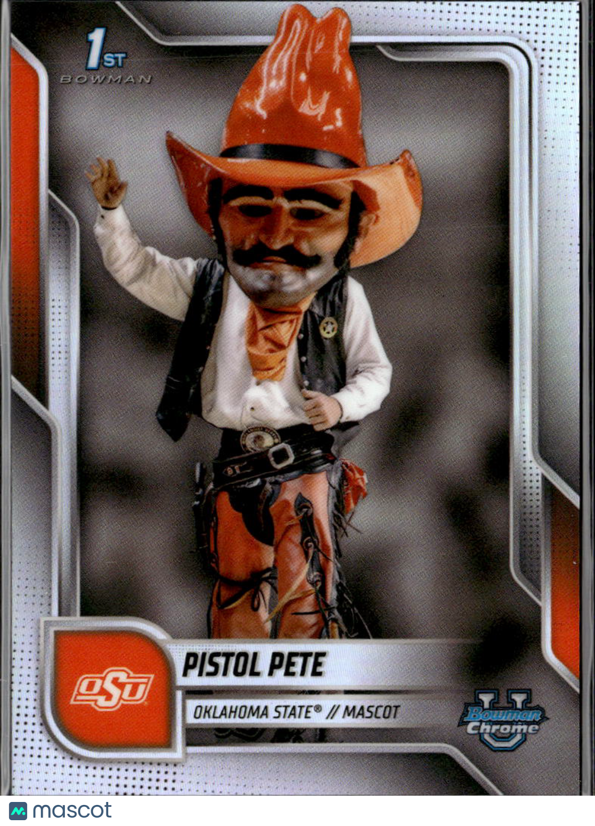 Pistol Pete 2025 Bowman Chrome 1st Refractor Mascot SSP Oklahoma State Cowboys