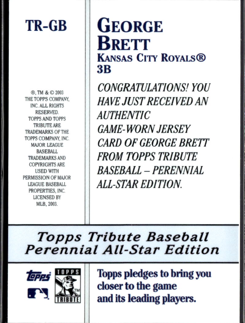 George Brett 2003 Topps Tribute Game Worn Jersey Patch Kansas City Royals