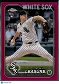 Jordan Leasure 2024 Topps Chrome RC Magenta Refractor 245/399 Chicago White Sox