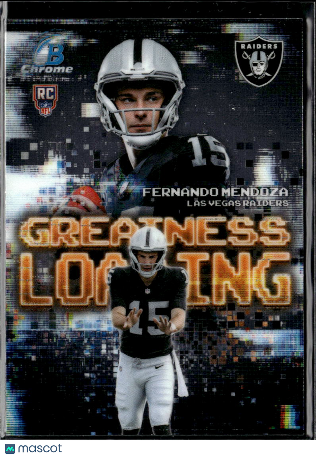 Fernando Mendoza 2026 Bowman Chrome Greatness Loading RC Las Vegas Raiders